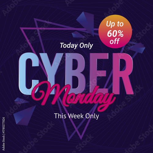 Cyber Monday Banner in Black Background. Vector. Up to 60% off. This Week Only. Today Only. 60% off.