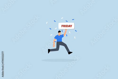 Happy Friday, Joyful entrepreneur leaping while holding sign that says Friday.