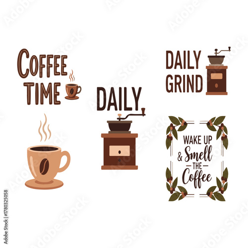 Vector Set of Coffee Typography Graphics: 'Coffee Time', 'Daily Grind', 'Wake Up & Smell The Coffee' Quotes with Coffee Grinder and Cup Illustrations for Cafe Logos, Stickers, and Home Decor