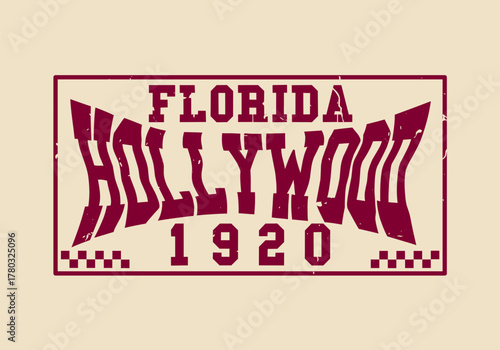 Retro typography college varsity Hollywood florida state Slogan with Grunge effect for jersey, t-shirt, or wall art design - Vector