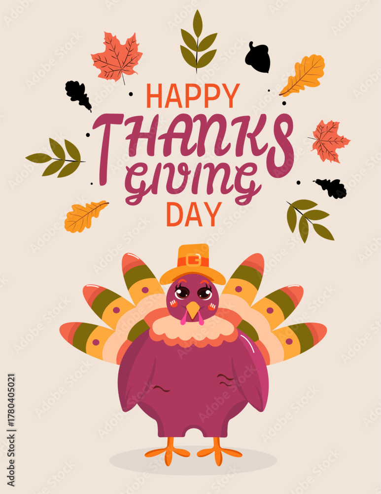 Fototapeta premium Happy Thanksgiving day greeting card with cute turkey in hat and autumn leaves around. Vector illustration