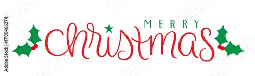 MERRY CHRISTMAS red and green hand lettering banner with holly motifs on transparent background