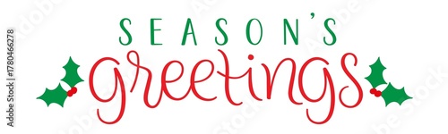 SEASON'S GREETINGS red and green hand lettering banner with holly motifs on transparent background
