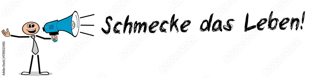 Fototapeta premium schmecke das Leben!