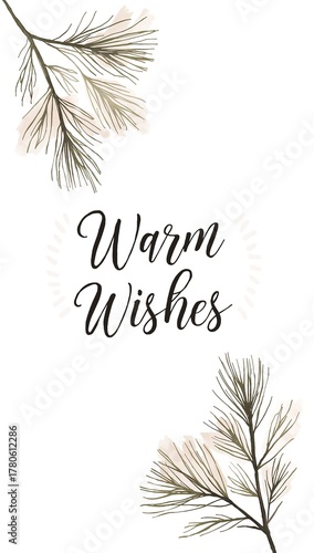 Warm wishes text with pine branches isolated on white background