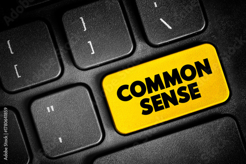 Common Sense - practical judgment concerning everyday matters, text button on keyboard, concept background