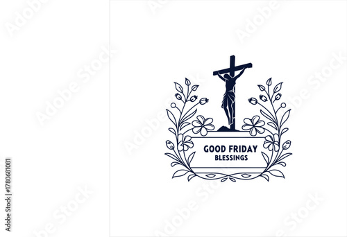 Good Friday Blessings – Cross and Floral Christian Illustration Design