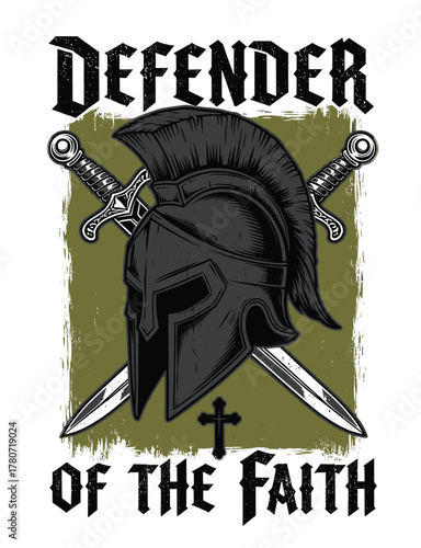 Spartan helmet crossed swords illustration, Defender of Faith vector warrior design