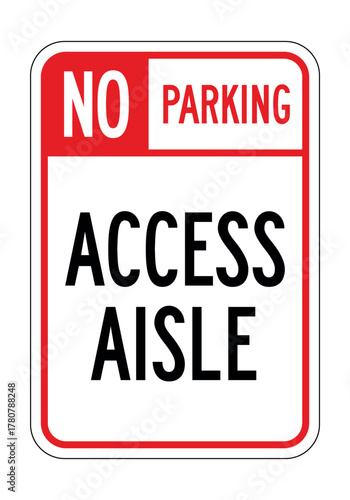 No Parking – Access Aisle sign for ADA compliance and accessible space protection