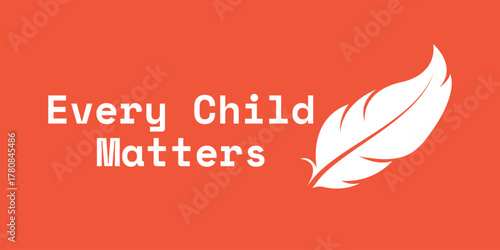 Every Child Matters Logo. National Day of Truth and Reconciliation. Orange Shirt Day of Canada. September 30. Vector Illustration Icon