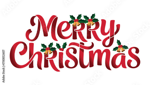 Festive Holiday Greeting: A vibrant Merry Christmas message elegantly designed with a classic script and adorned with festive elements, perfect for spreading holiday cheer.