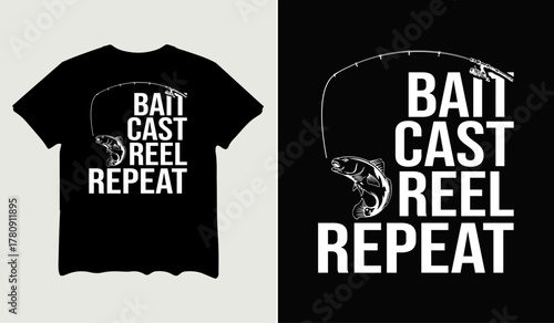 Bait cast reel repeat t-shirt design for t-shirt quotes or poster svg printable cut file