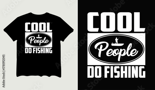 Cool people do fishing t-shirt design for t-shirt quotes or poster svg printable cut file