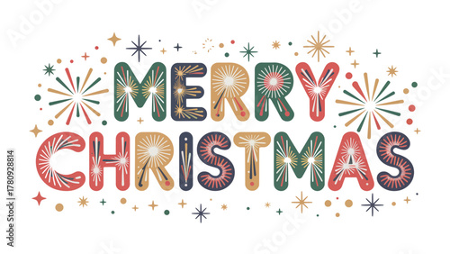 Christmas Cheer: A vibrant, festive illustration spells out Merry Christmas, adorned with radiant stars and joyful fireworks, embodying the spirit of celebration and seasonal warmth.
