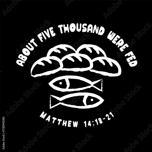 5 loaves plus 2 fish equal 5000, Christian t shirt design. Bible story math design - Jesus Feeds the 5000, Matthew 14:13-21. Vector illustration 