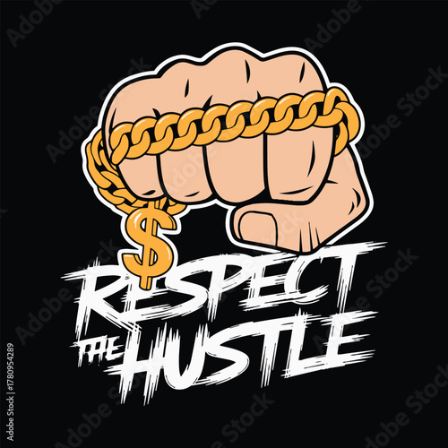 Respect the Hustle T Shirt Design Illustration