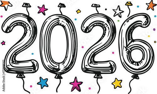 2026 drawn as balloon-style numbers outlined in black line art, surrounded by small doodle confetti and stars, white background, cartoon vector design