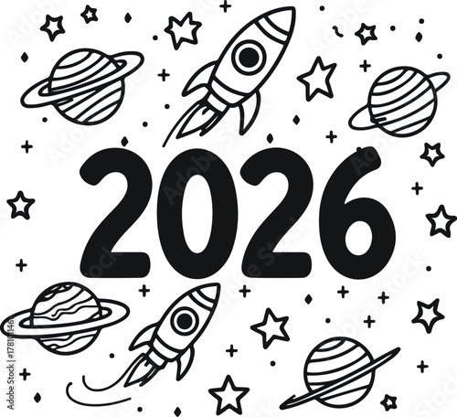 2026 made with cartoon rocket, planet, and star doodles around the digits, minimalist black line art on white background, fun cosmic kids vector 3