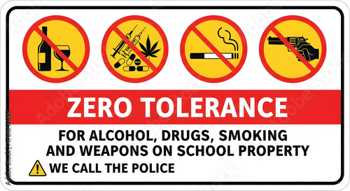 Zero Tolerance School Property Warning Sign, No Alcohol Drugs Smoking or Weapons Sign, Prohibition Safety Sign with Icons and Red Banner, School Zone Zero Tolerance Policy Notice, Security Enforcement