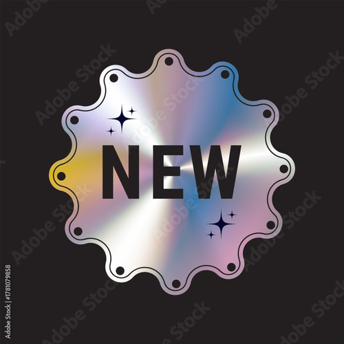 NEW holographic sticker. Universal holographic label for trade. Vector illustration.