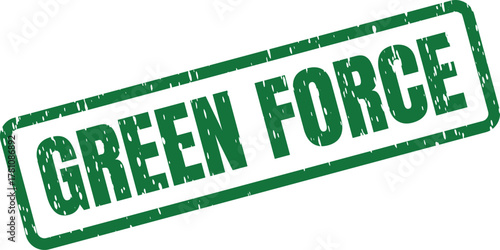 Green Force Textured Rubber Stamp Mark Emphasizing Environmental Power and Ecological Strength
