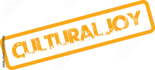 Distressed orange Cultural Joy rubber stamp mark symbolizing happiness found in shared traditions and community