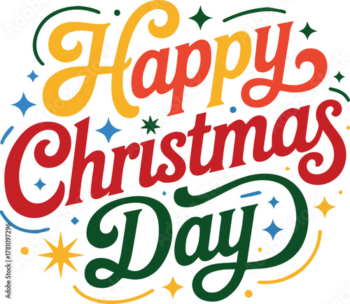 Happy Christmas Day typography design colorful text for t shirt illustrator