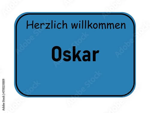 Welcome sign with the name Oskar, German city entrance style, blue road sign template for greeting cards and graphic design projects
