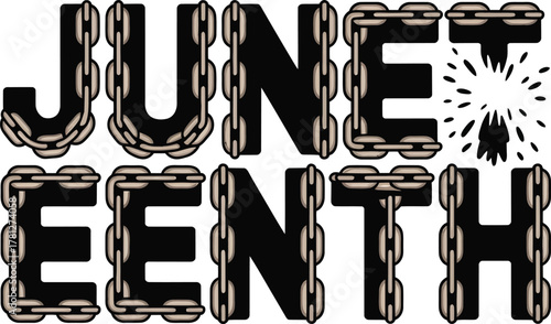 Juneteenth Text With Broken Chain Illustration freedom