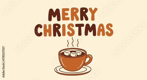 Cozy merry christmas greeting with a steaming cup of hot chocolate and marshmallows on a saucer