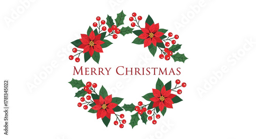 Elegant merry christmas wreath with red poinsettias and holly berries on white background