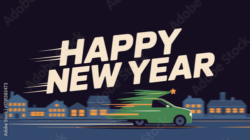 Happy new year text with a car transporting a christmas tree through a town at night