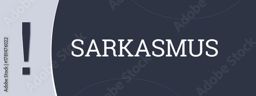 Photos Sarkasmus (sarcasm) - A blue banner illustration with white text.