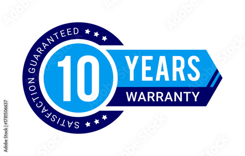 Modern 10 years warranty badge vector with satisfaction guaranteed label in blue color with ribbon and arrow