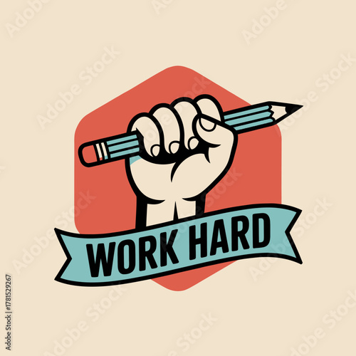 A dynamic fist gripping a pencil symbolizes resilience and ambition with an inspiring 'Work Hard' banner, perfect for encouraging artistic or academic motivation.