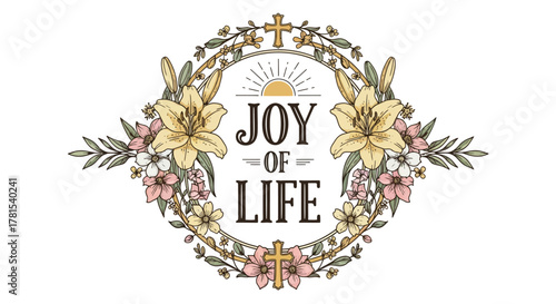 joyful life illustration with floral wreath and christian cross elements