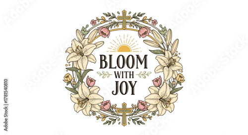 Elegant floral wreath design with inspirational 'Bloom With Joy' message central