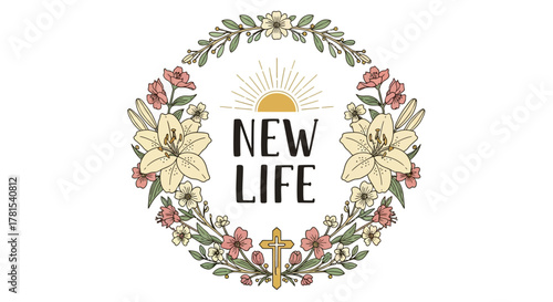 Floral wreath design with 'New Life' text and sun rays motif, religious cross