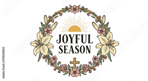 Illustration of a floral wreath with cross and sun for a joyful season message