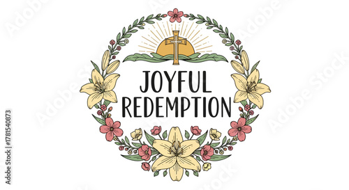 Christian themed design with 'Joyful Redemption' text and floral wreath