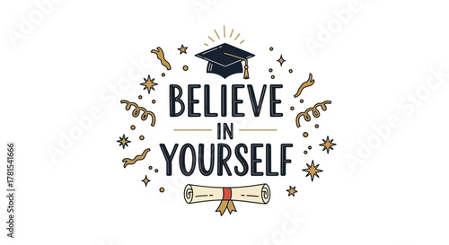 Inspiring call to trust personal abilities with celebratory academic symbols