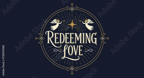 Classic celestial 'Redeeming Love' typography with elegant angelic design