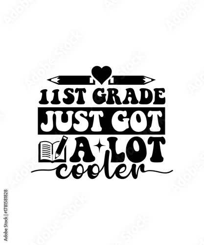 11st grade just got a lot cooler svg