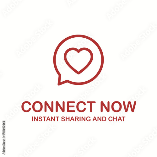 Connect Now Instant Sharing and Chat Logo with a Red Heart inside a Speech Bubble Icon, Symbolizing Social Media, Online Communication, Love, Messaging Apps, and Digital Connection Services