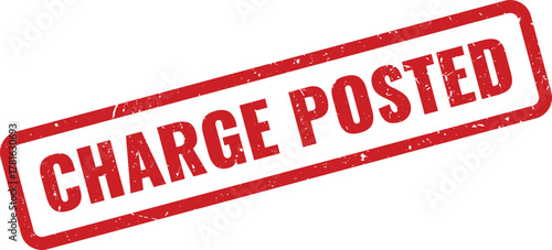 Bold red distressed rubber stamp impression clearly indicating a financial charge has been successfully posted