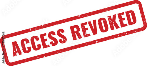 Important official red distressed rubber stamp graphic displaying access revoked status for secure systems