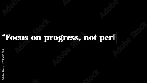 Motivational quote focus on progress not perfection in white text on a black background image