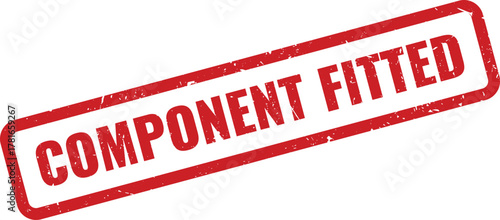 Essential red COMPONENT FITTED information on a distressed rubber stamp vector element