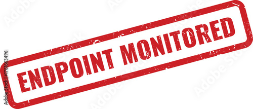 Red grunge rubber stamp marking endpoint monitored status with textured effect