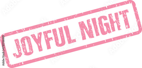 Festive pink rubber stamp showcasing the cheerful message Joyful Night for evening event promotion